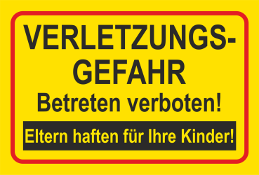 Warnschild Querformat Gelb mit roter Kontur und Text Achtung Verletzungsgefahr Betreten verboten